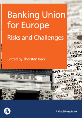 Banking Union for Europe – Risks and Challenges Banking Union for Europe Risks and Challenges