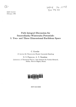 Path Integral Discussion for Smorodinsky-Winternitz Potentials: I