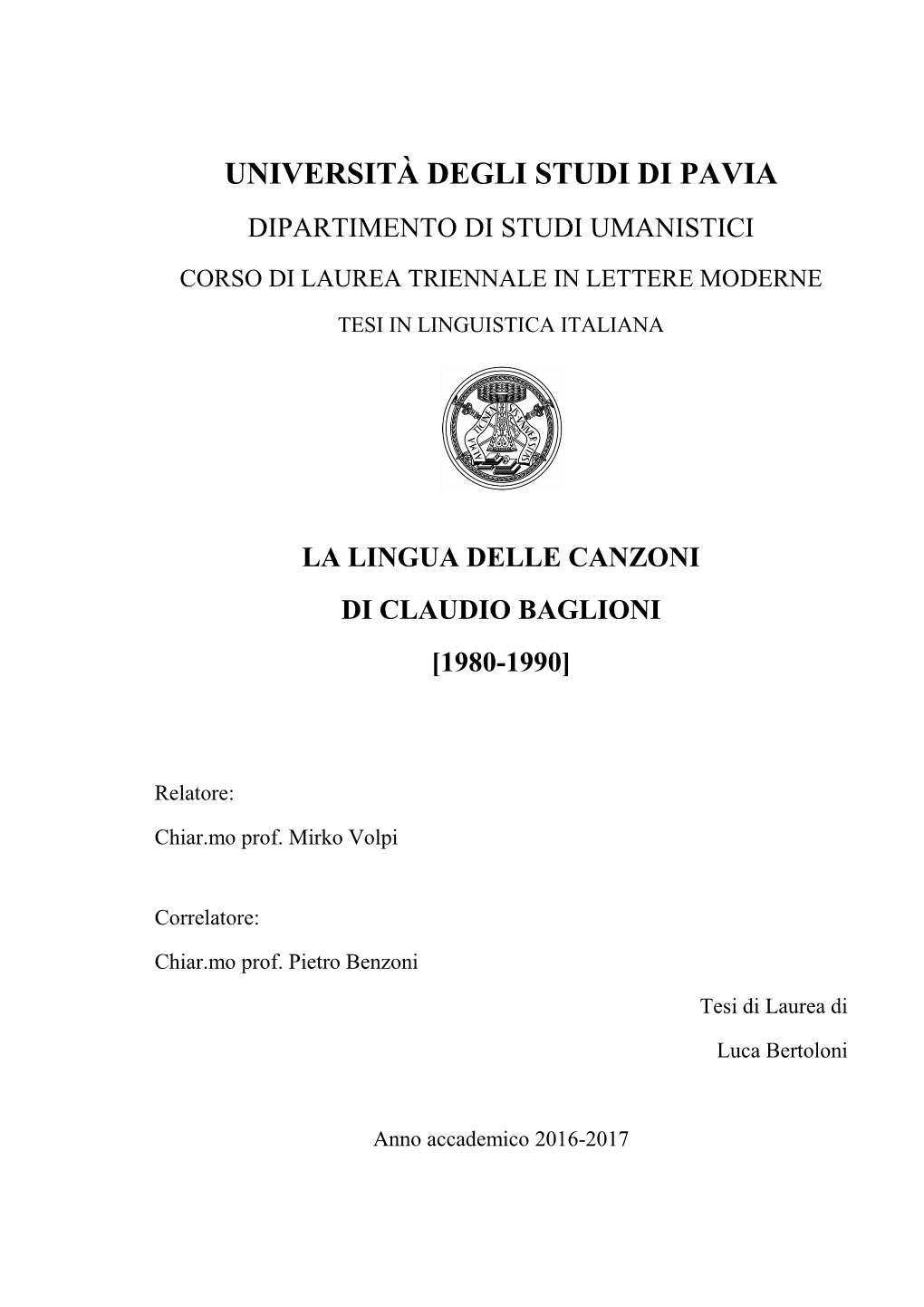 Università Degli Studi Di Pavia Dipartimento Di Studi Umanistici Corso Di Laurea Triennale in Lettere Moderne