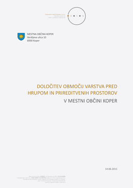 Določitev Območij Varstva Pred Hrupom in Prireditvenih Prostorov V Mestni Občini Koper