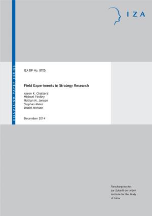 Field Experiments in Strategy Research IZA DP No