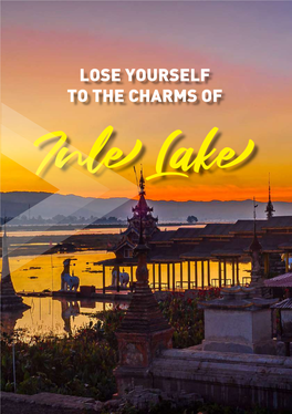 LOSE YOURSELF to the CHARMS of Inle Lake