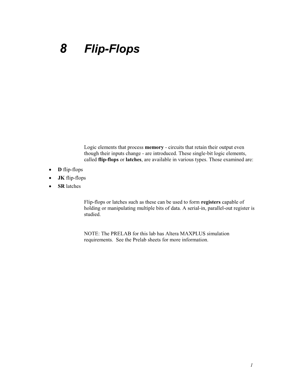 Logic Elements That Process Memory - Circuits That Retain Their Output Even Though Their