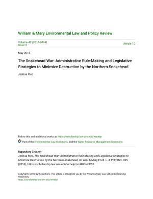The Snakehead War: Administrative Rule-Making and Legislative Strategies to Minimize Destruction by the Northern Snakehead