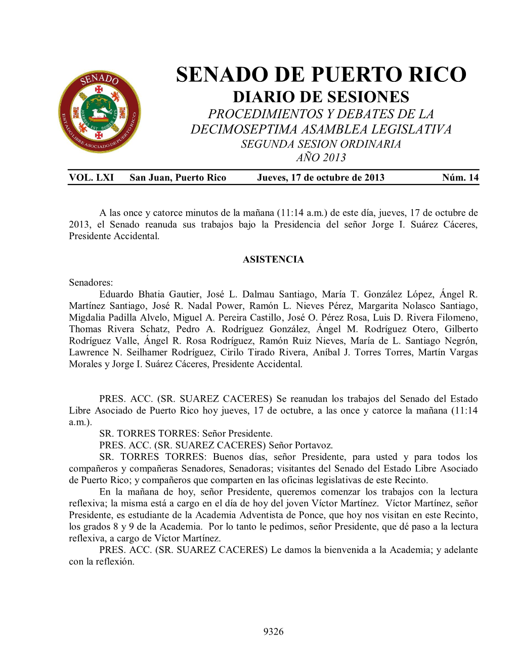 Senado De Puerto Rico Diario De Sesiones Procedimientos Y Debates De La Decimoseptima Asamblea Legislativa Segunda Sesion Ordinaria Año 2013 Vol