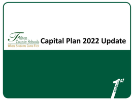 Overview of the Current Capital Program • Facility Planning Process