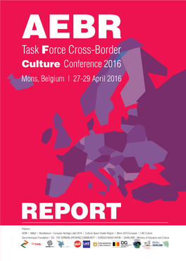Task Force Cross-Border Culture Conference 2016 Mons, Belgium | 27-29 April 2016
