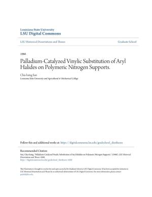 Palladium-Catalyzed Vinylic Substitution of Aryl Halides on Polymeric Nitrogen Supports