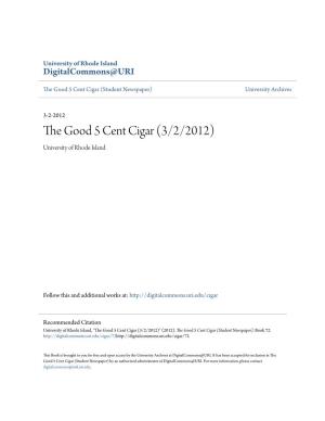 The Good 5 Cent Cigar (3/2/2012) University of Rhode Island