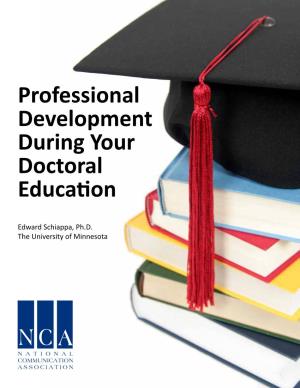 Professional Development During Your Doctoral Education