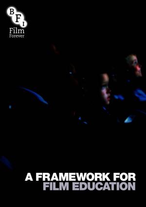 A Framework for Film Education Contents Executive Summary