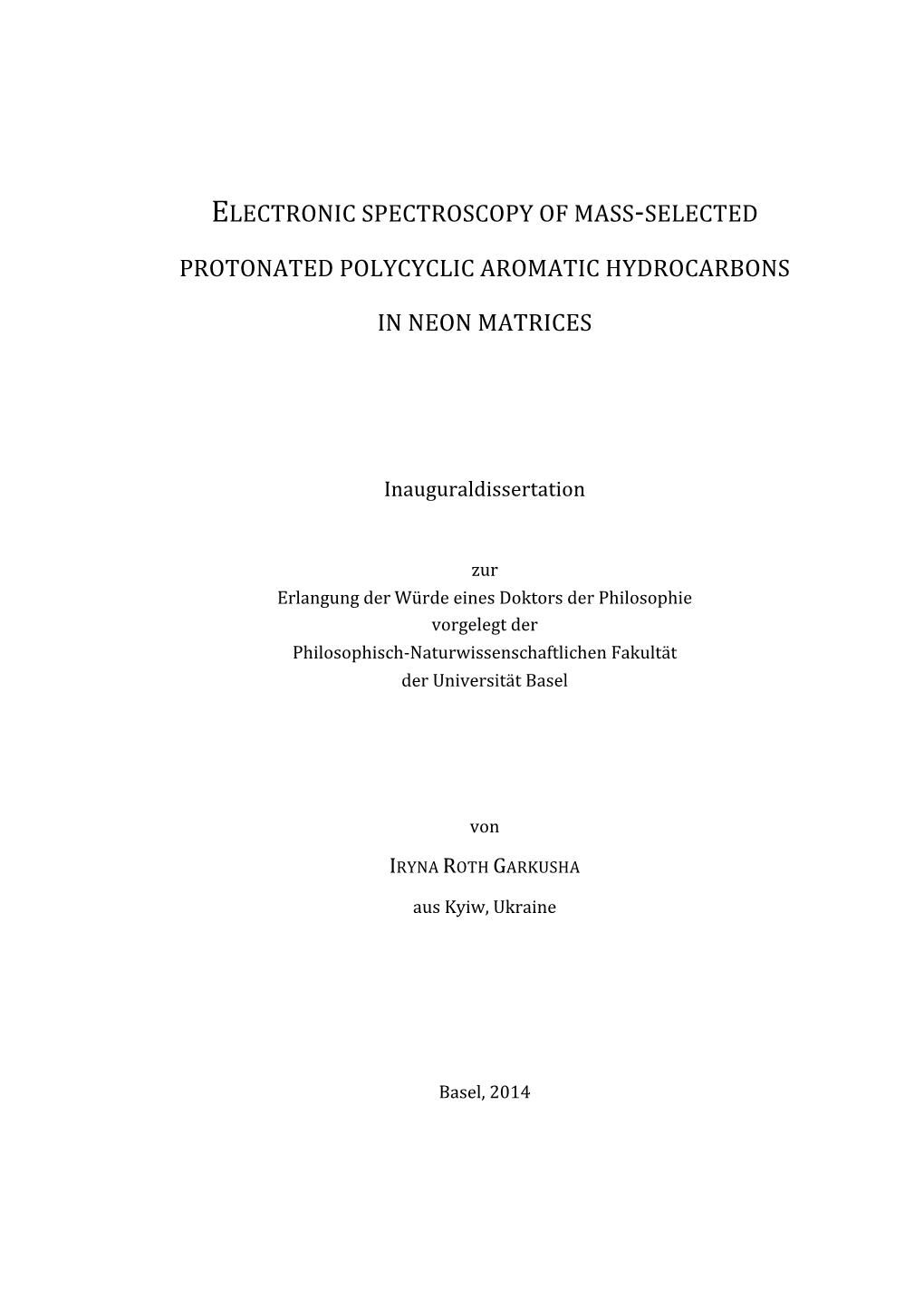 Electronic Spectroscopy of Mass0selected Protonated