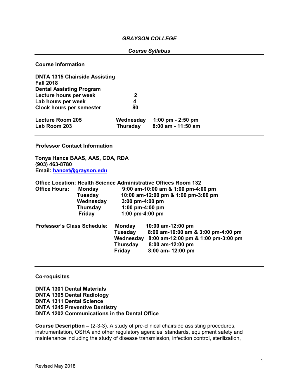 GRAYSON COLLEGE Course Syllabus Course Information DNTA 1315 Chairside Assisting Fall 2018 Dental Assisting Program Lecture