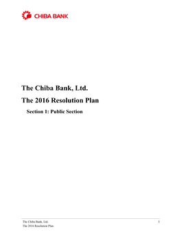 The Chiba Bank, Ltd. the 2016 Resolution Plan Section 1: Public Section