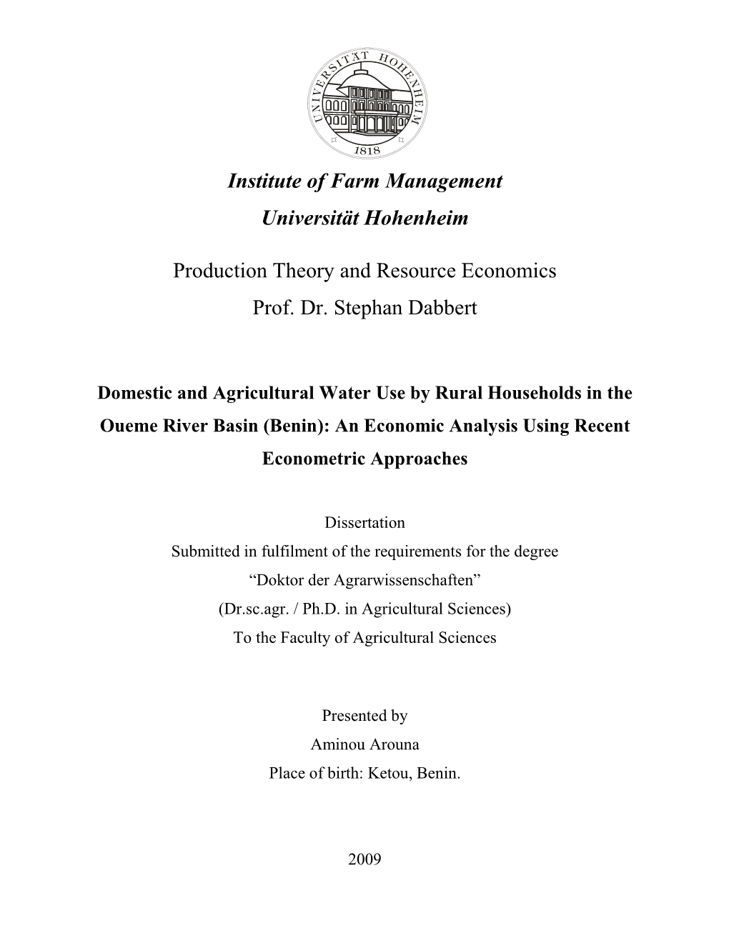 Institute of Farm Management Universität Hohenheim Production Theory and Resource Economics Prof. Dr. Stephan Dabbert