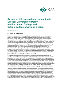 Review of UK Transnational Education in Greece: University of Derby, Mediterranean College and Vakalo College of Art and Design November 2015 Executive Summary