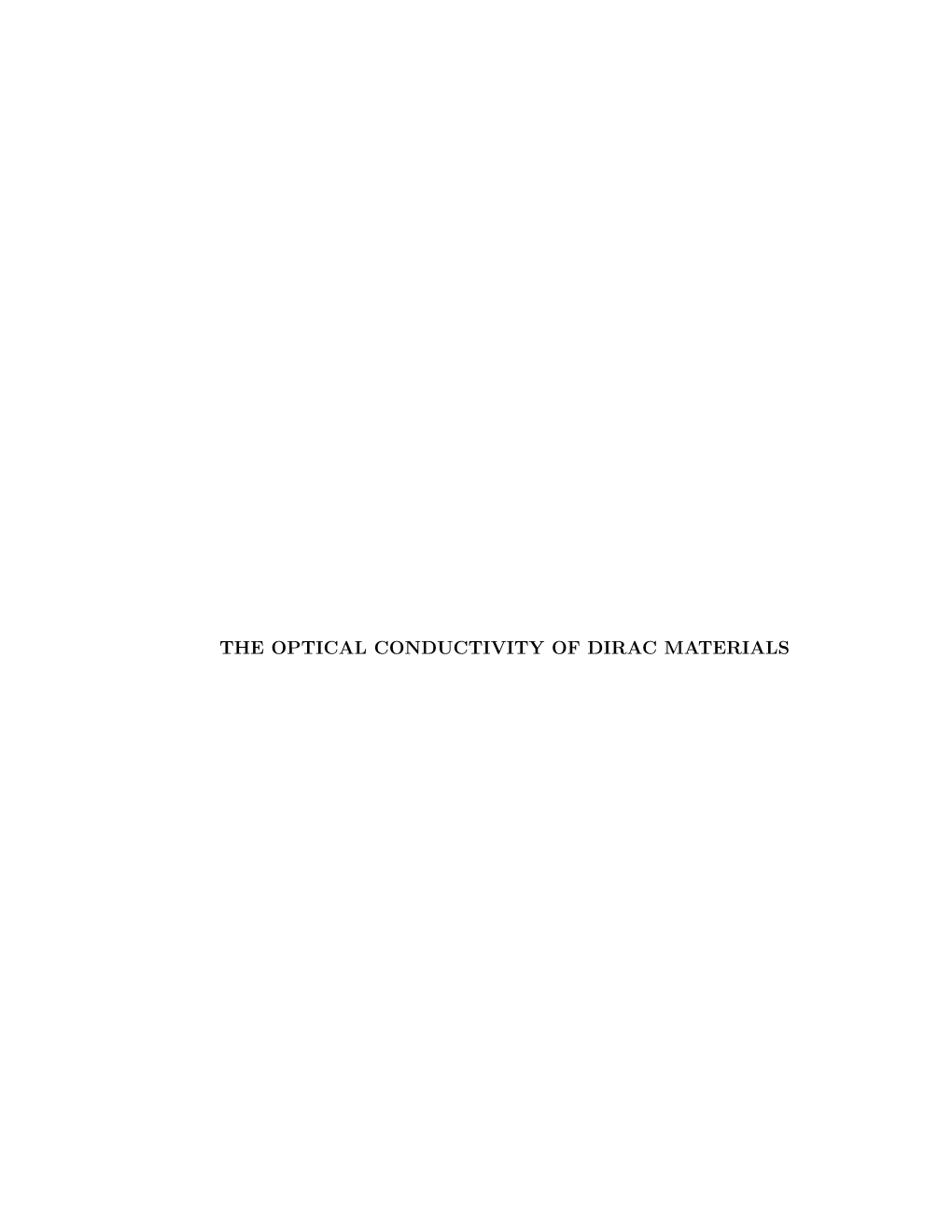 The Optical Conductivity of Dirac Materials