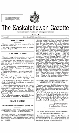 The Saskatchewan Gazette PUBLISHED WEEKLY by AUTHORITY of the QUEEN's PRINTER PARTI Volume 87 REGINA, FRIDAY, APRIL 26, 1991 No