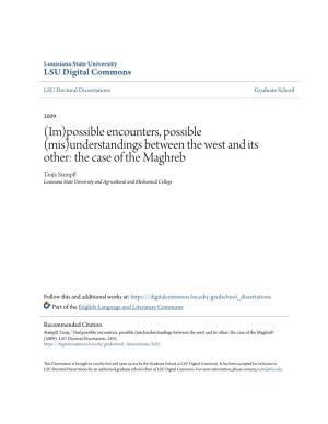 Understandings Between the West and Its Other: the Case of the Maghreb Tanja Stampfl Louisiana State University and Agricultural and Mechanical College