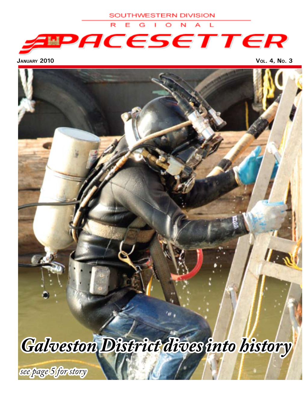 Galveston District Dives Into History See Page 5 for Story 1 Pacesetter in S I D E T H I S I S S U E