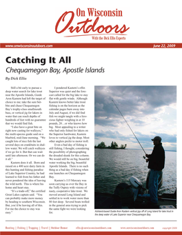 Catching It All Chequamegon Bay, Apostle Islands by Dick Ellis