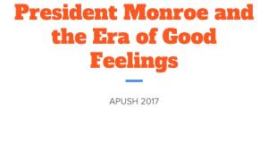 President Monroe and the Era of Good Feelings