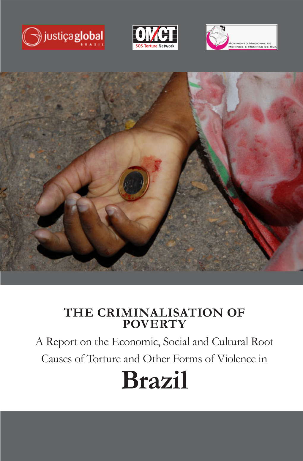 Brazil: an Alternative Report to the UN Committee on Economic, Social and Cultural Rights