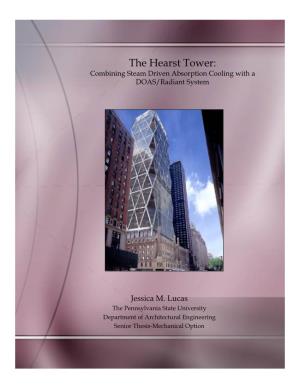 The Hearst Tower: Combining Steam Driven Absorption Cooling with a DOAS/Radiant System