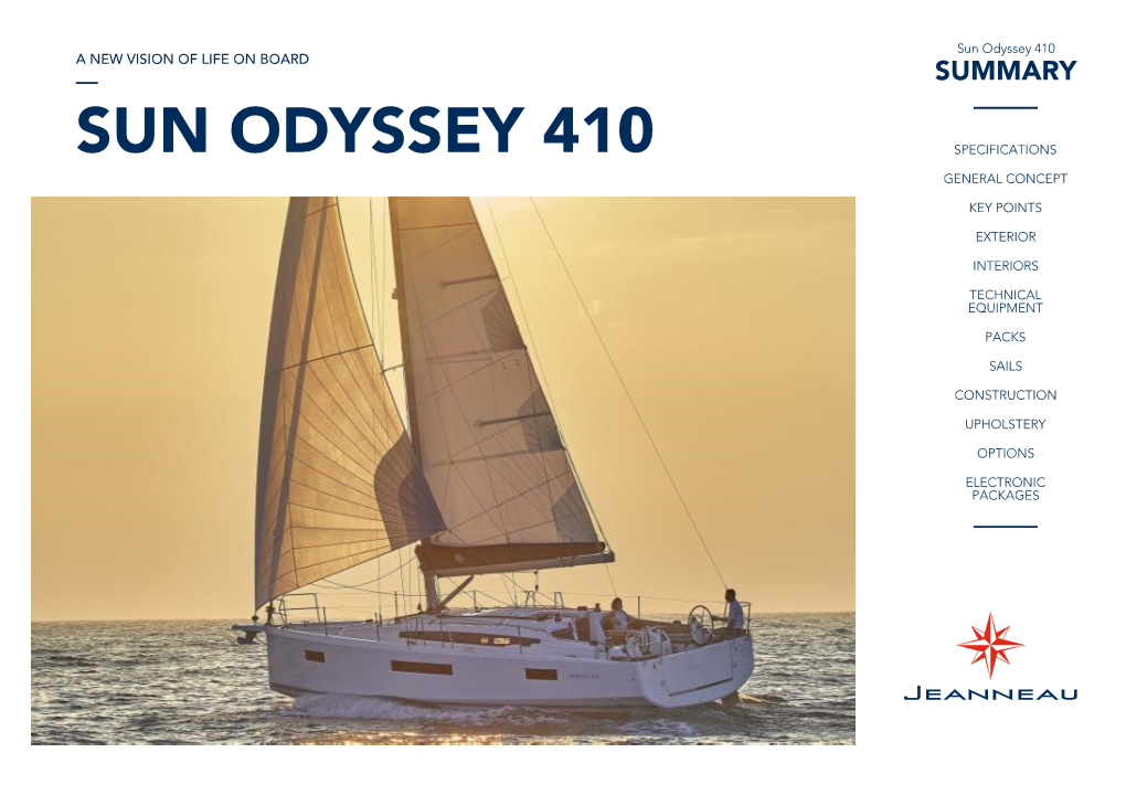 Sun Odyssey 410 a NEW VISION of LIFE on BOARD SUMMARY