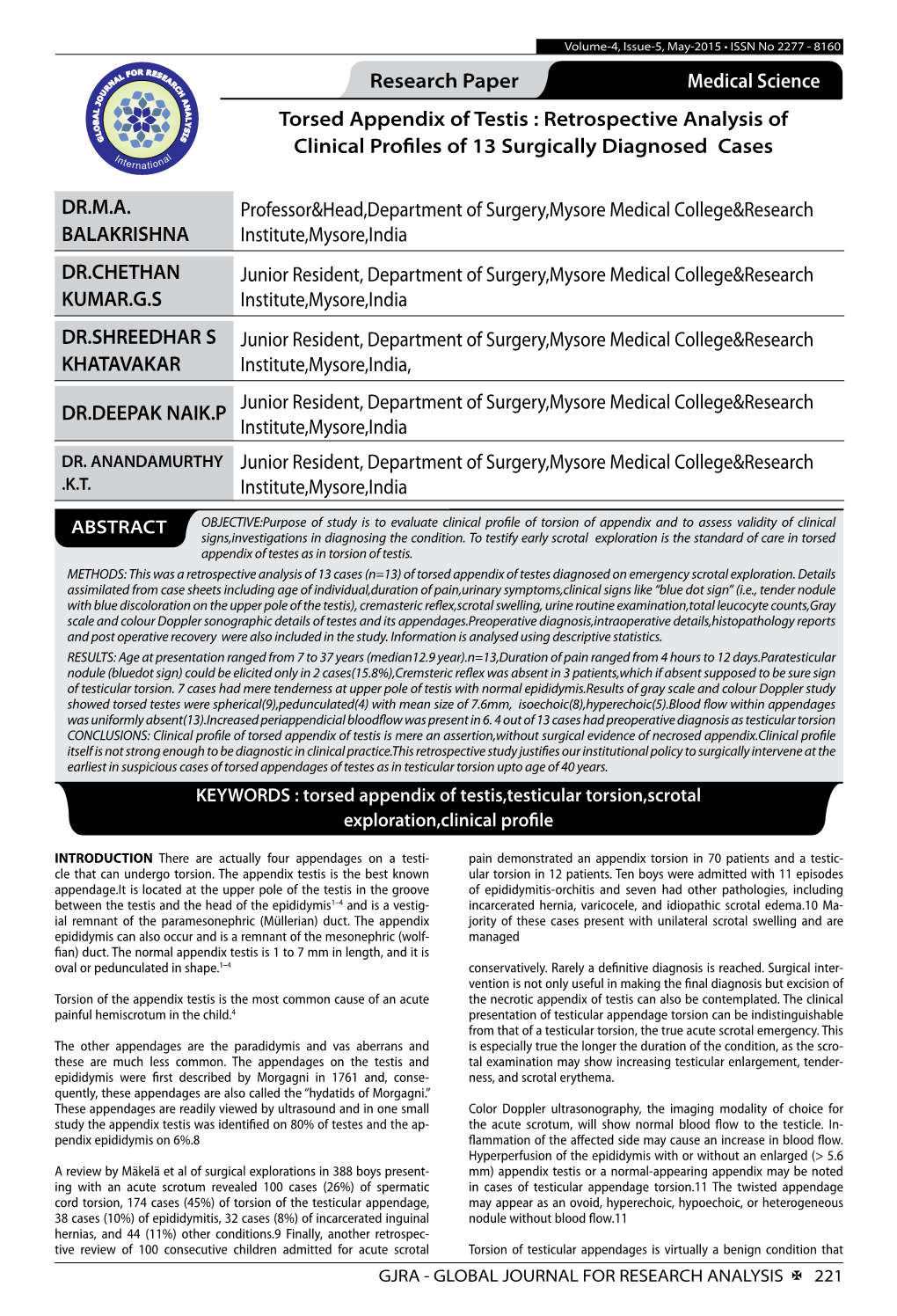 Research Paper Medical Science Torsed Appendix of Testis : Retrospective Analysis of Clinical Profiles of 13 Surgically Diagnosed Cases