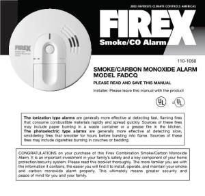 SMOKE/CARBON MONOXIDE ALARM MODEL FADCQ PLEASE READ and SAVE THIS MANUAL Installer: Please Leave This Manual with the Product
