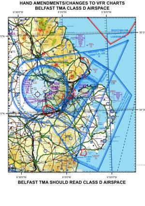 Hand Amendments/Changes to Vfr Charts Belfast Tma Class D Airspace 6°30'0"W 6°0'0"W 5°30'0"W