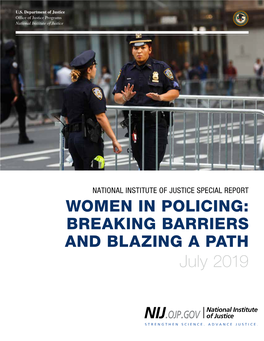 WOMEN in POLICING: BREAKING BARRIERS and BLAZING a PATH July 2019 U.S