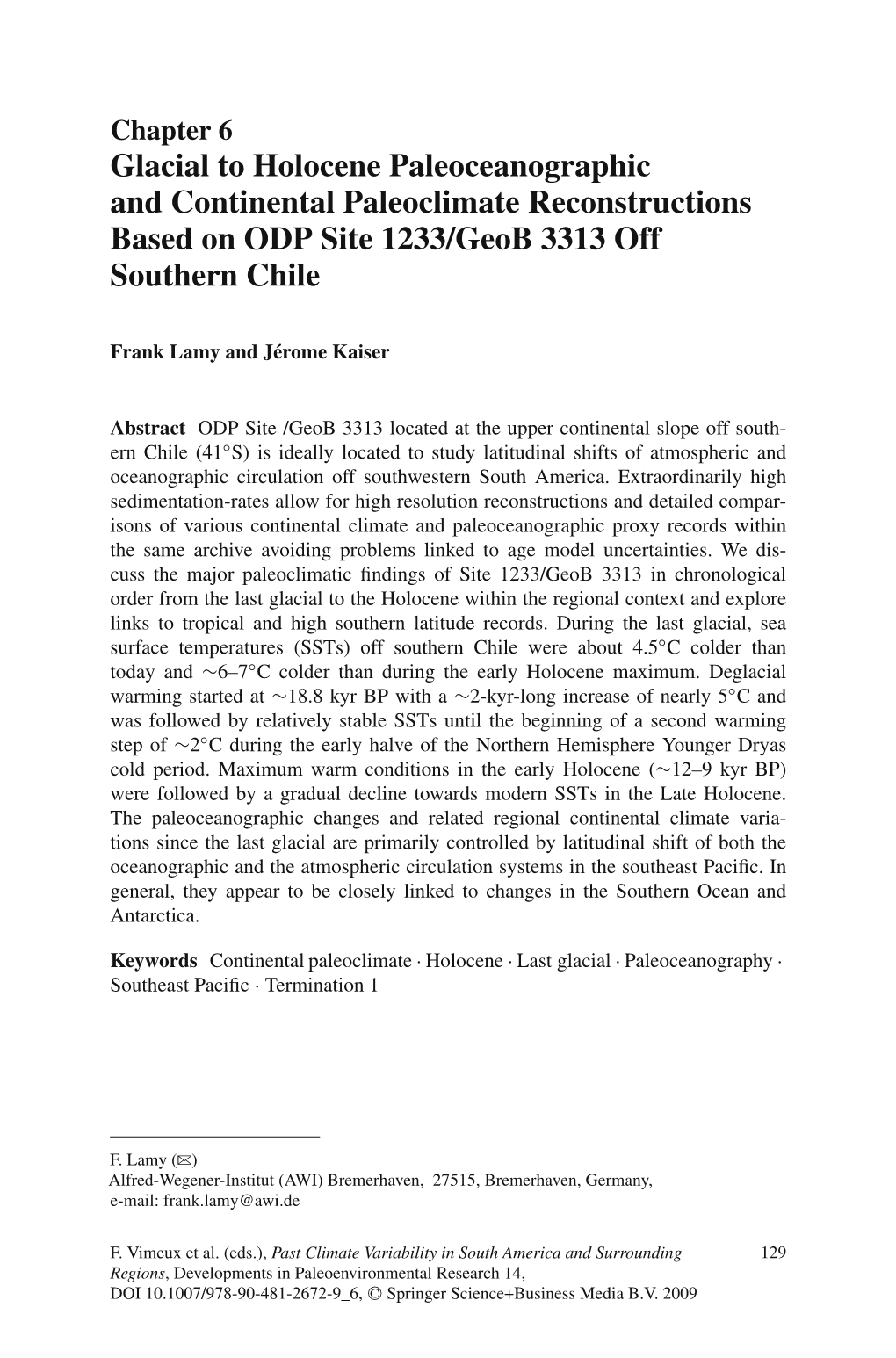 Glacial to Holocene Paleoceanographic and Continental Paleoclimate Reconstructions Based on ODP Site 1233/Geob 3313 Off Southern Chile