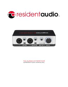 T2 Audio Interface Operation Manual Table of Contents
