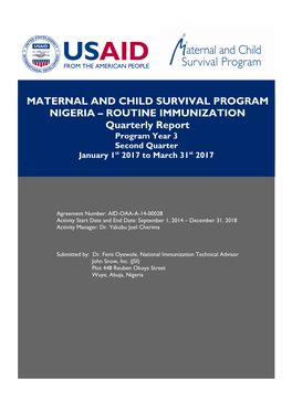 MATERNAL and CHILD SURVIVAL PROGRAM NIGERIA – ROUTINE IMMUNIZATION Quarterly Report Program Year 3 Second Quarter January 1St 2017 to March 31St 2017