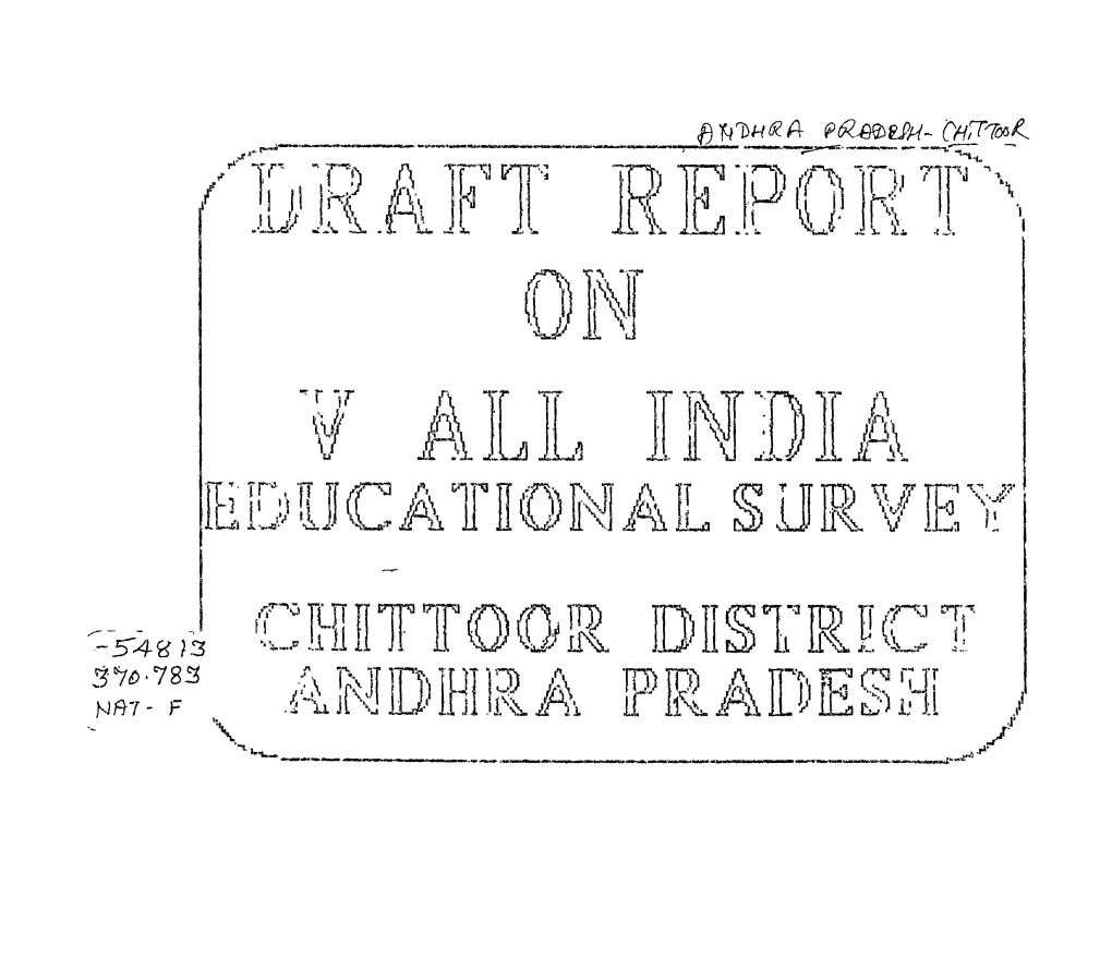 ) Ih ^ Til J* J' V ALL INDIA EDUCATIONAL SURVEY ::Sj CHITTOOR DISTRICT ' ** ■" ' '■'”