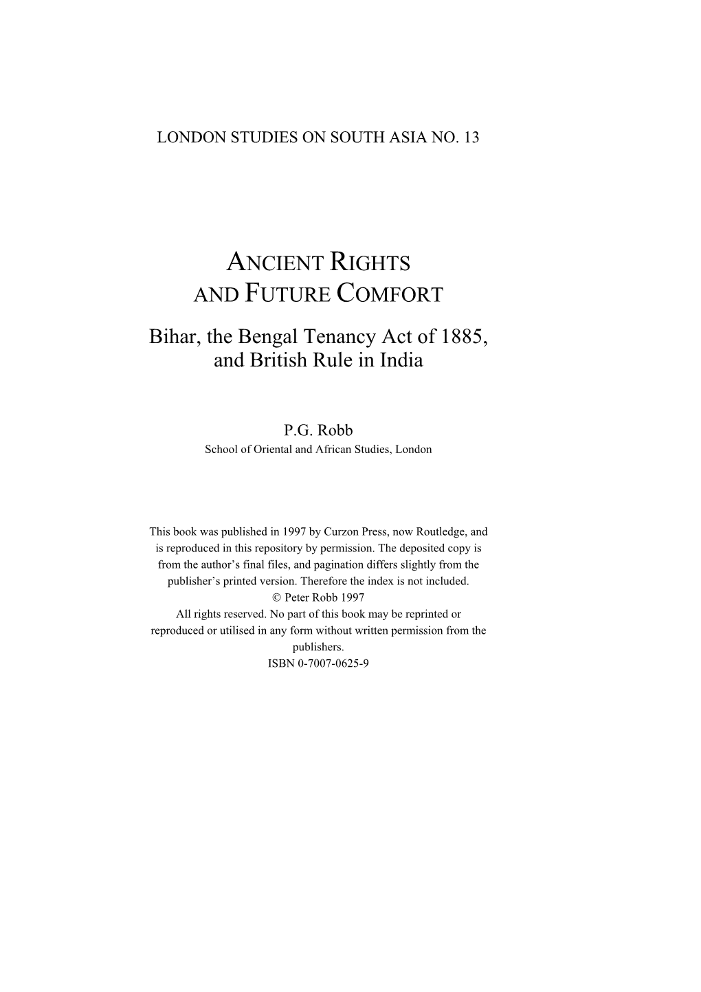 ANCIENT RIGHTS and FUTURE COMFORT Bihar, the Bengal
