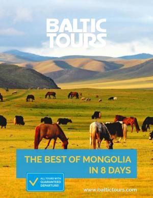 THE BEST of MONGOLIA in 8 DAYS ALL TOURS with GUARANTEED DEPARTURE! 1 TRAVEL SPECIALISTS Vilnius, Lithuania SINCE 1991