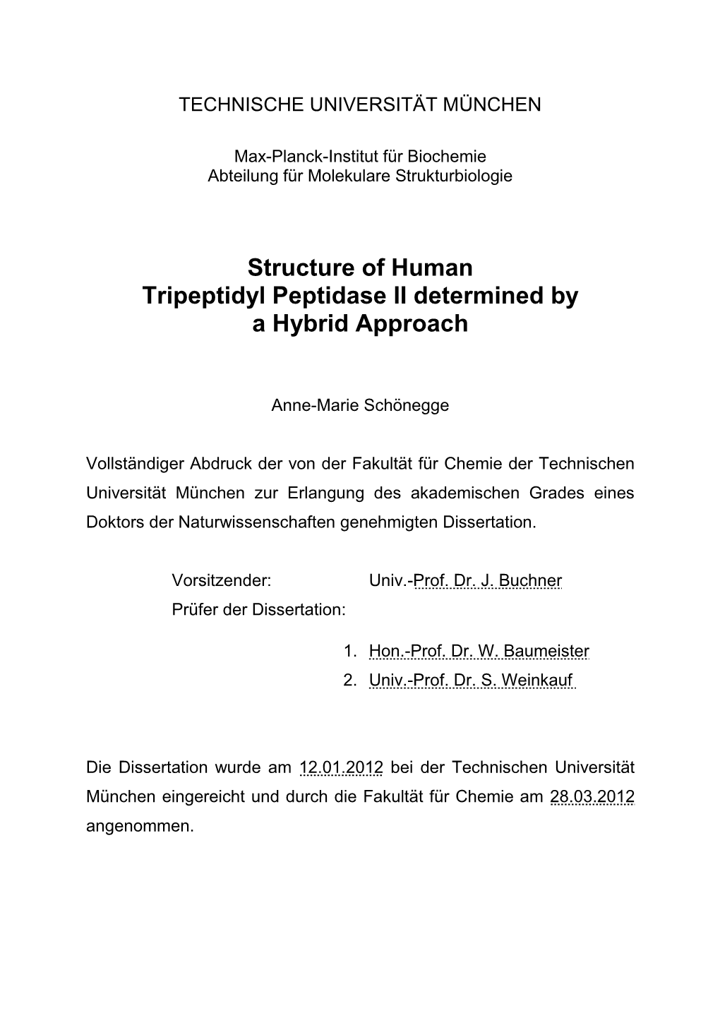 Structure of Human Tripeptidyl Peptidase II Determined by a Hybrid Approach