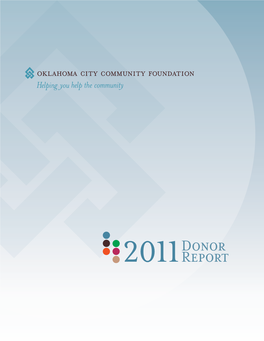 Donor Report 2011: an Overview of the Most Recent Fiscal Year of the Oklahoma City Community Foundation