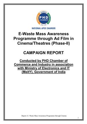 E-Waste Mass Awareness Programme Through Ad Film in Cinema/Theatres (Phase-II)