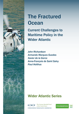 The Fractured Ocean Current Challenges to Maritime Policy in the Wider Atlantic