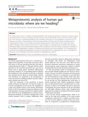 Metaproteomic Analysis of Human Gut Microbiota: Where Are We Heading? Pey Yee Lee, Siok-Fong Chin*, Hui-Min Neoh and Rahman Jamal