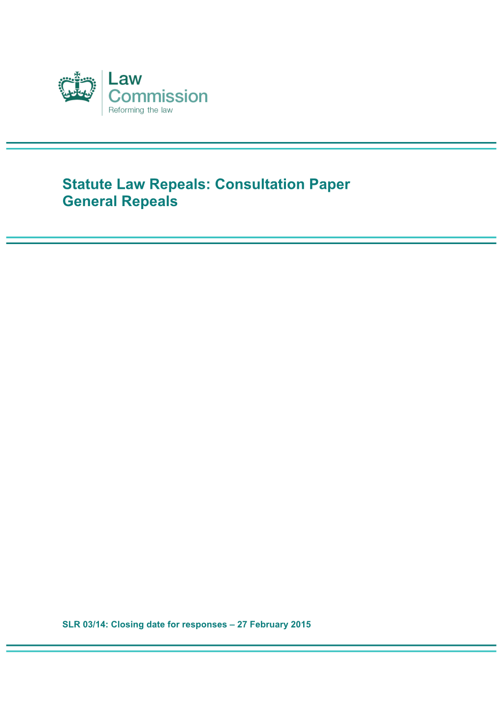 Statute Law Repeals: Consultation Paper General Repeals