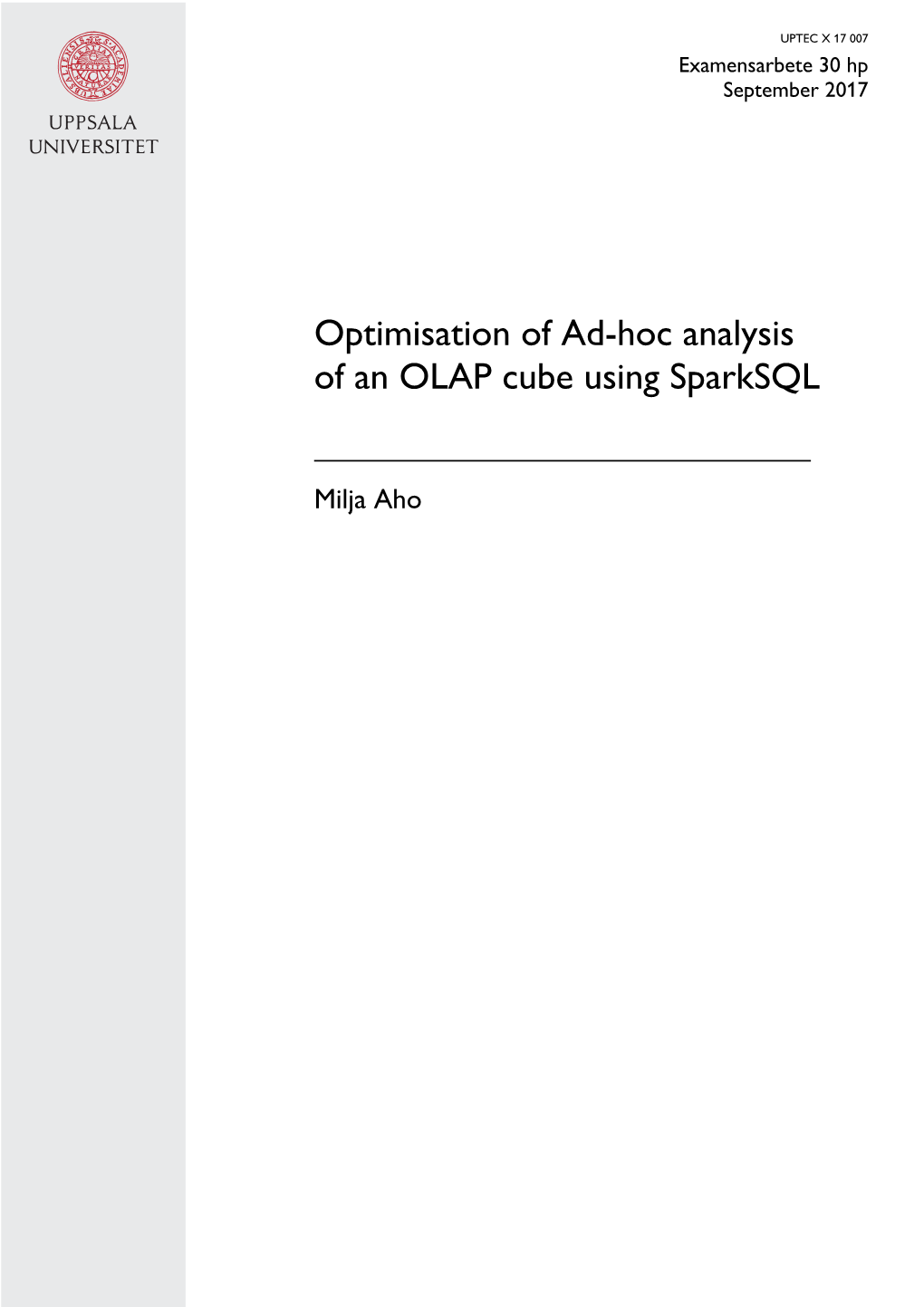 Optimisation of Ad-Hoc Analysis of an OLAP Cube Using Sparksql