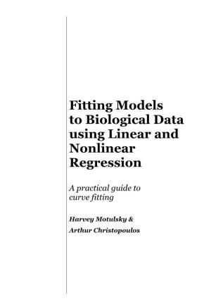 Fitting Models to Biological Data Using Linear and Nonlinear Regression