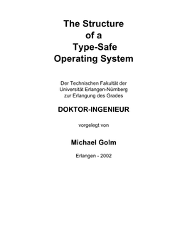 The Structure of a Type-Safe Operating System