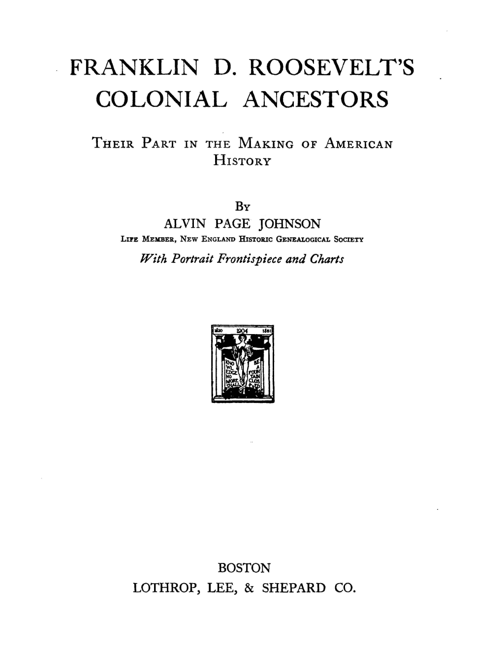 Franklin D. Roosevelt's Colonial Ancestors