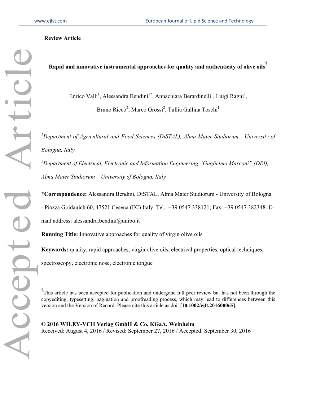 Review Article Rapid and Innovative Instrumental Approaches for Quality and Authenticity of Olive Oils Enrico Valli1, Alessandra